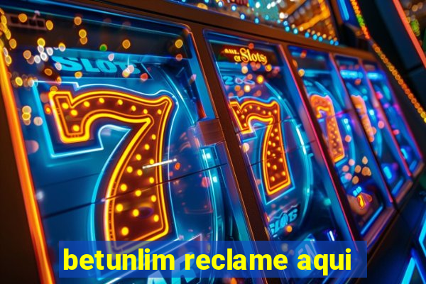 betunlim reclame aqui